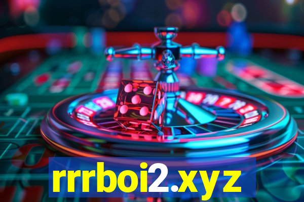 rrrboi2.xyz