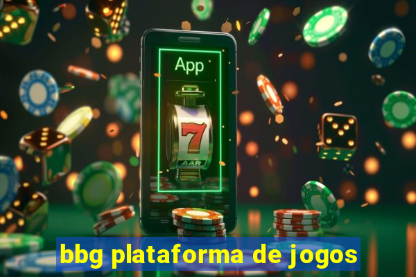 bbg plataforma de jogos