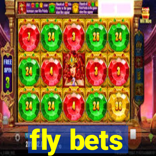 fly bets