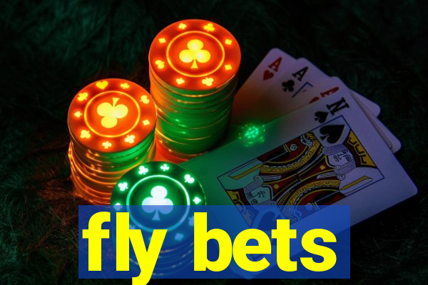 fly bets