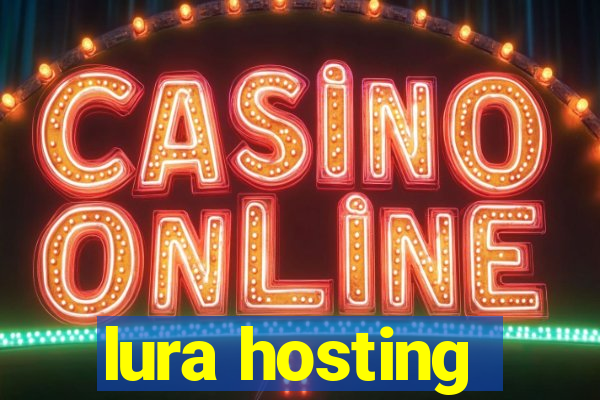 lura hosting