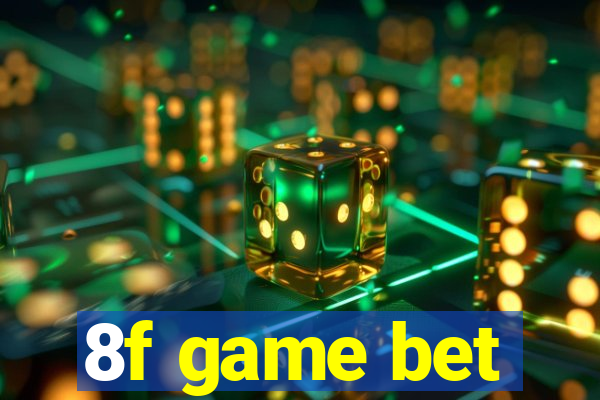 8f game bet