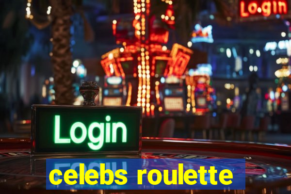 celebs roulette