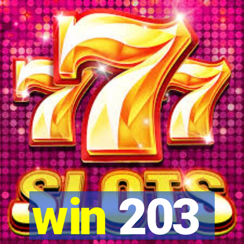 win 203