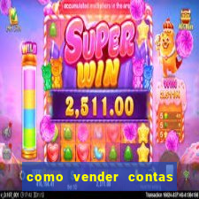 como vender contas de jogos
