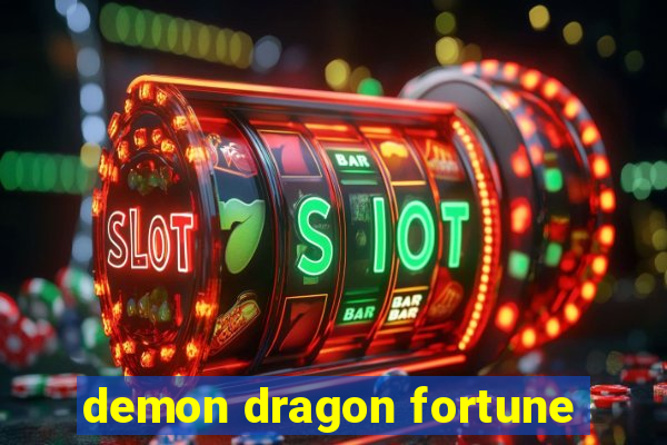 demon dragon fortune