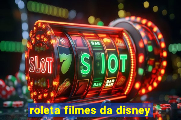 roleta filmes da disney