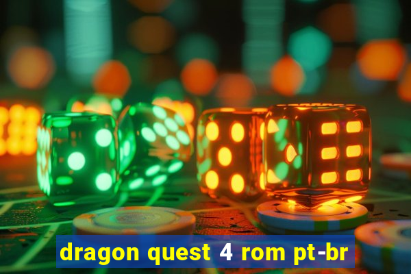 dragon quest 4 rom pt-br