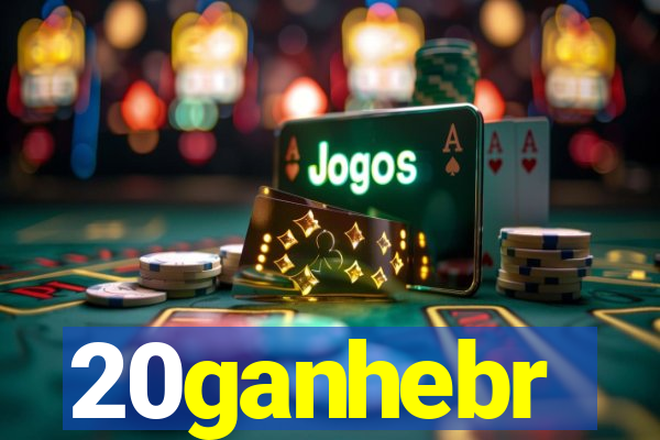 20ganhebr