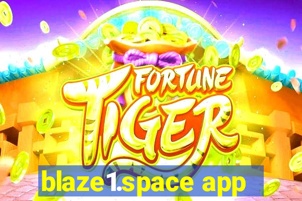 blaze1.space app