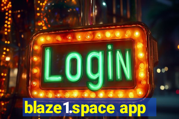 blaze1.space app