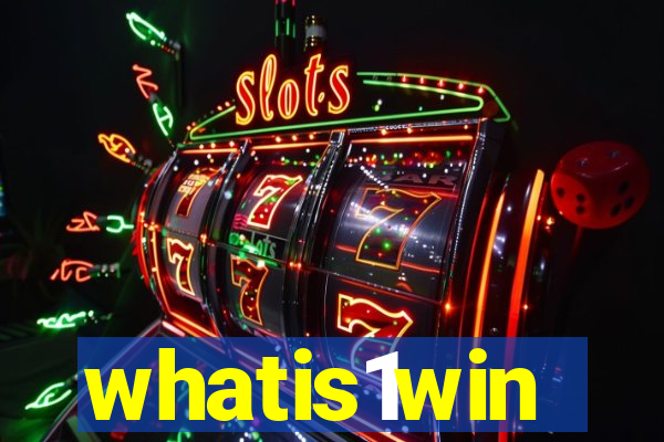 whatis1win