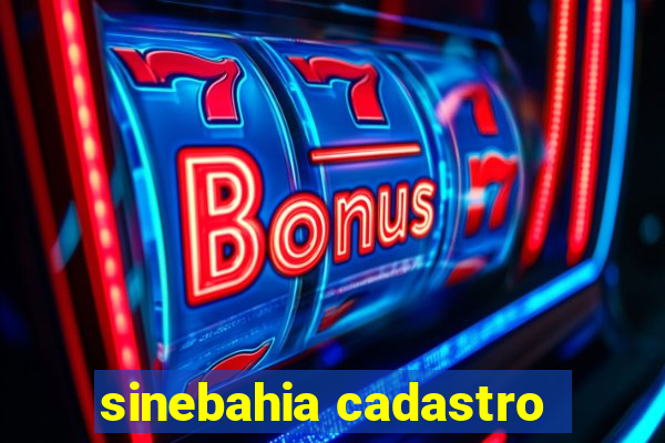 sinebahia cadastro