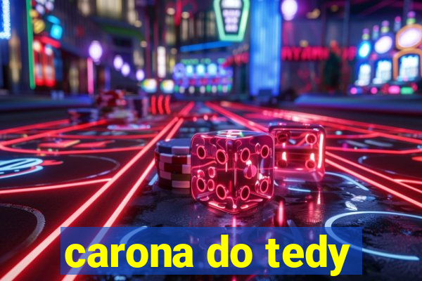 carona do tedy