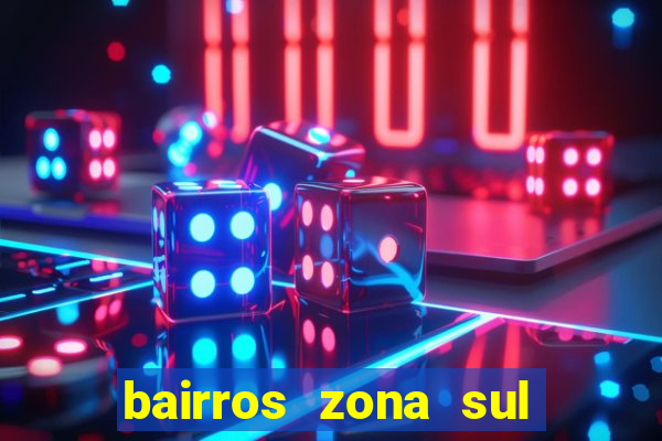bairros zona sul porto alegre