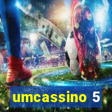 umcassino 5
