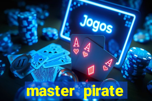 master pirate script pastebin