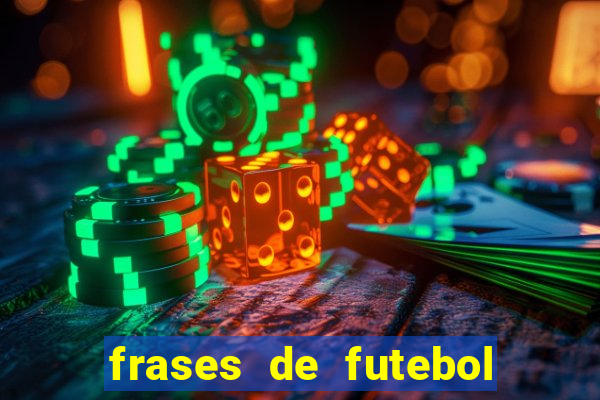 frases de futebol feminino para status tumblr