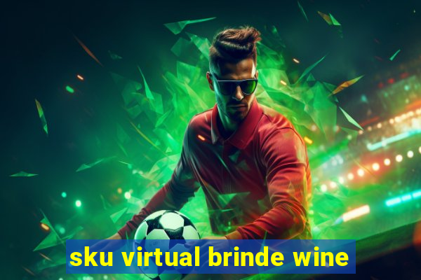 sku virtual brinde wine