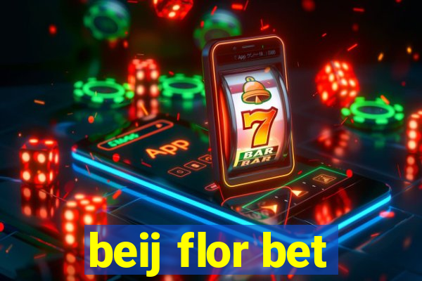 beij flor bet