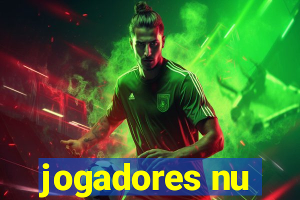 jogadores nu