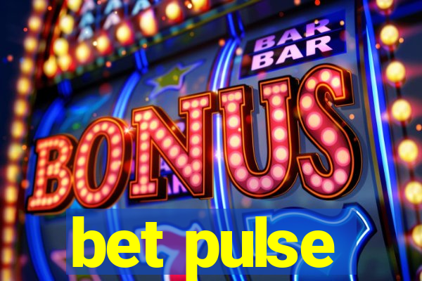 bet pulse