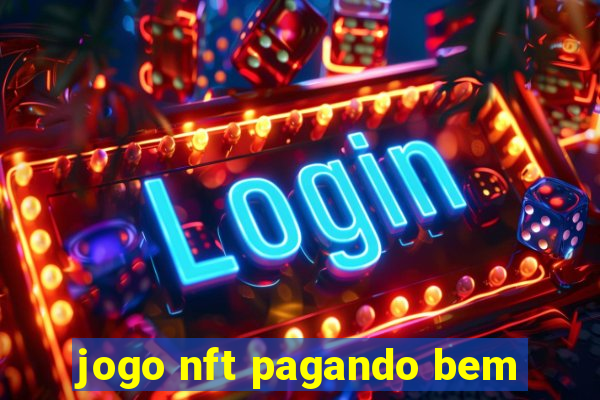 jogo nft pagando bem
