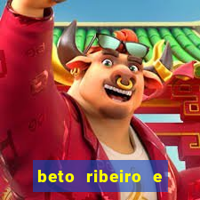 beto ribeiro e carla albuquerque separados