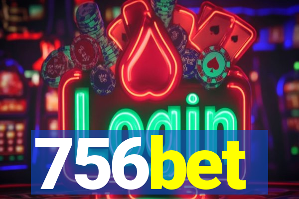756bet