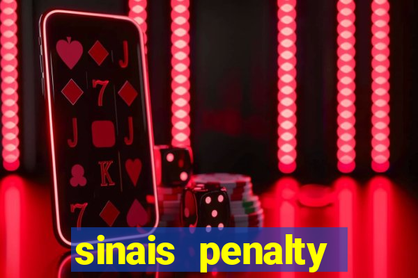 sinais penalty shoot out