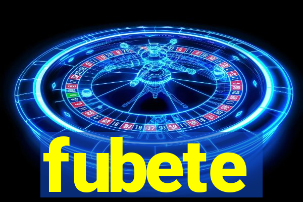 fubete
