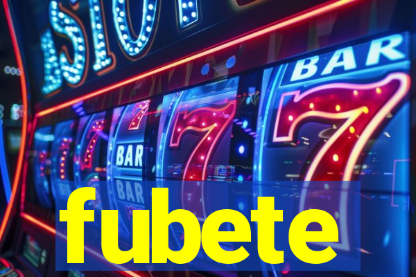 fubete