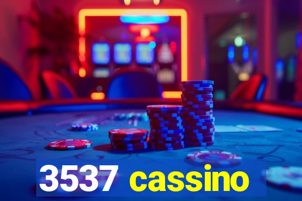 3537 cassino