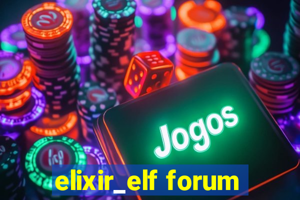 elixir_elf forum