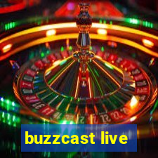 buzzcast live