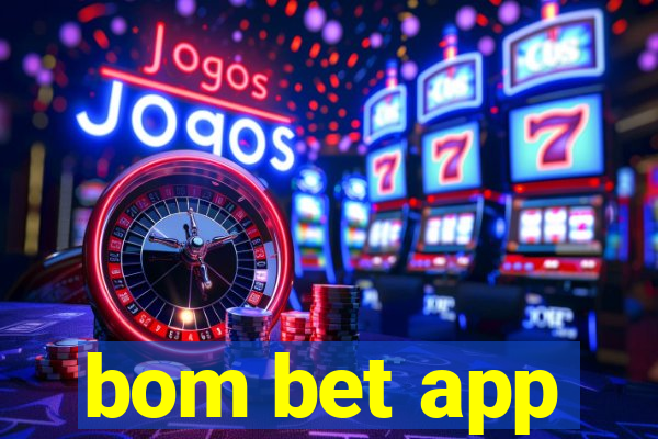bom bet app