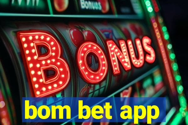 bom bet app