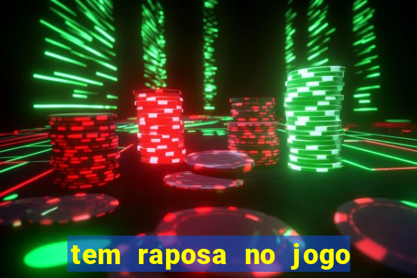 tem raposa no jogo do bicho