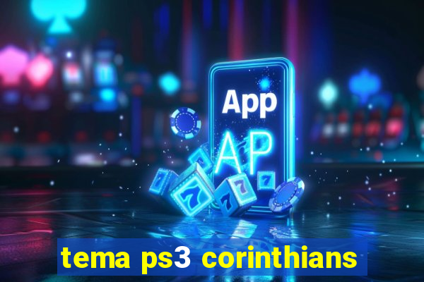 tema ps3 corinthians