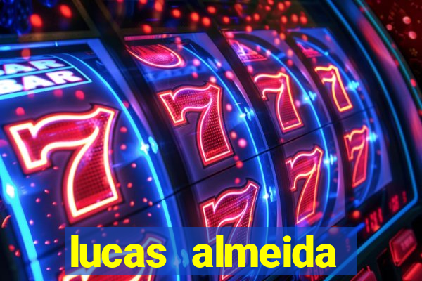 lucas almeida ferreira dos santos instagram