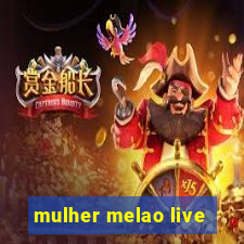 mulher melao live
