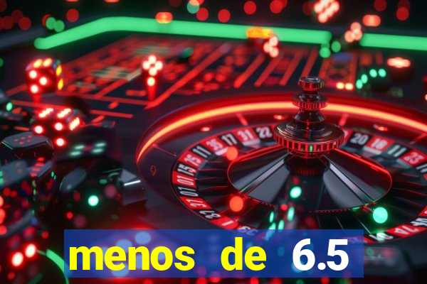 menos de 6.5 escanteios o que significa