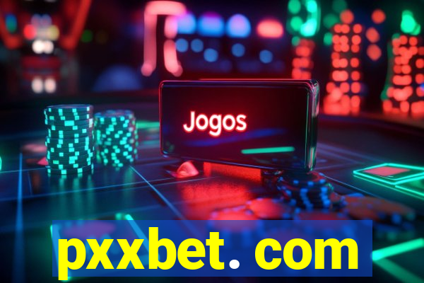 pxxbet. com