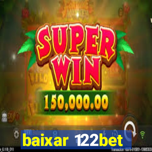 baixar 122bet