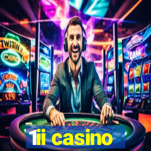 1ii casino