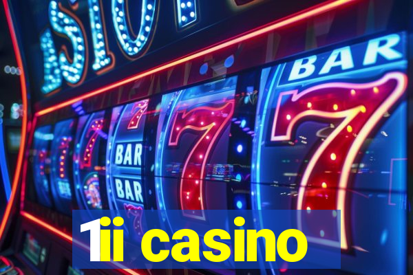 1ii casino