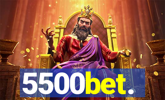 5500bet.