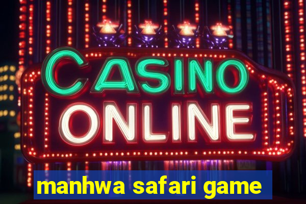 manhwa safari game