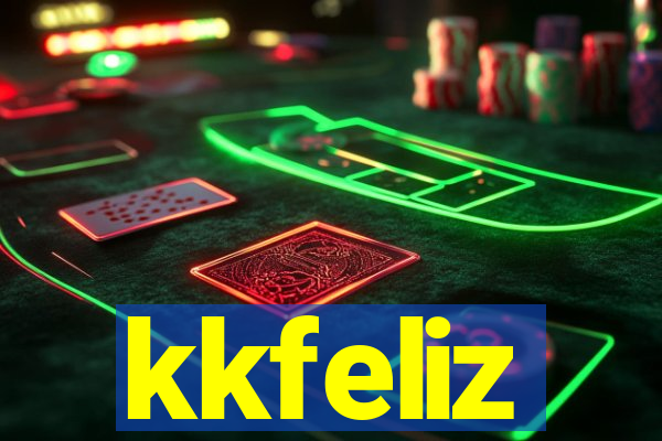 kkfeliz