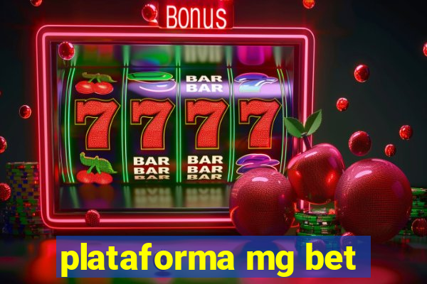 plataforma mg bet